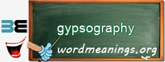 WordMeaning blackboard for gypsography
